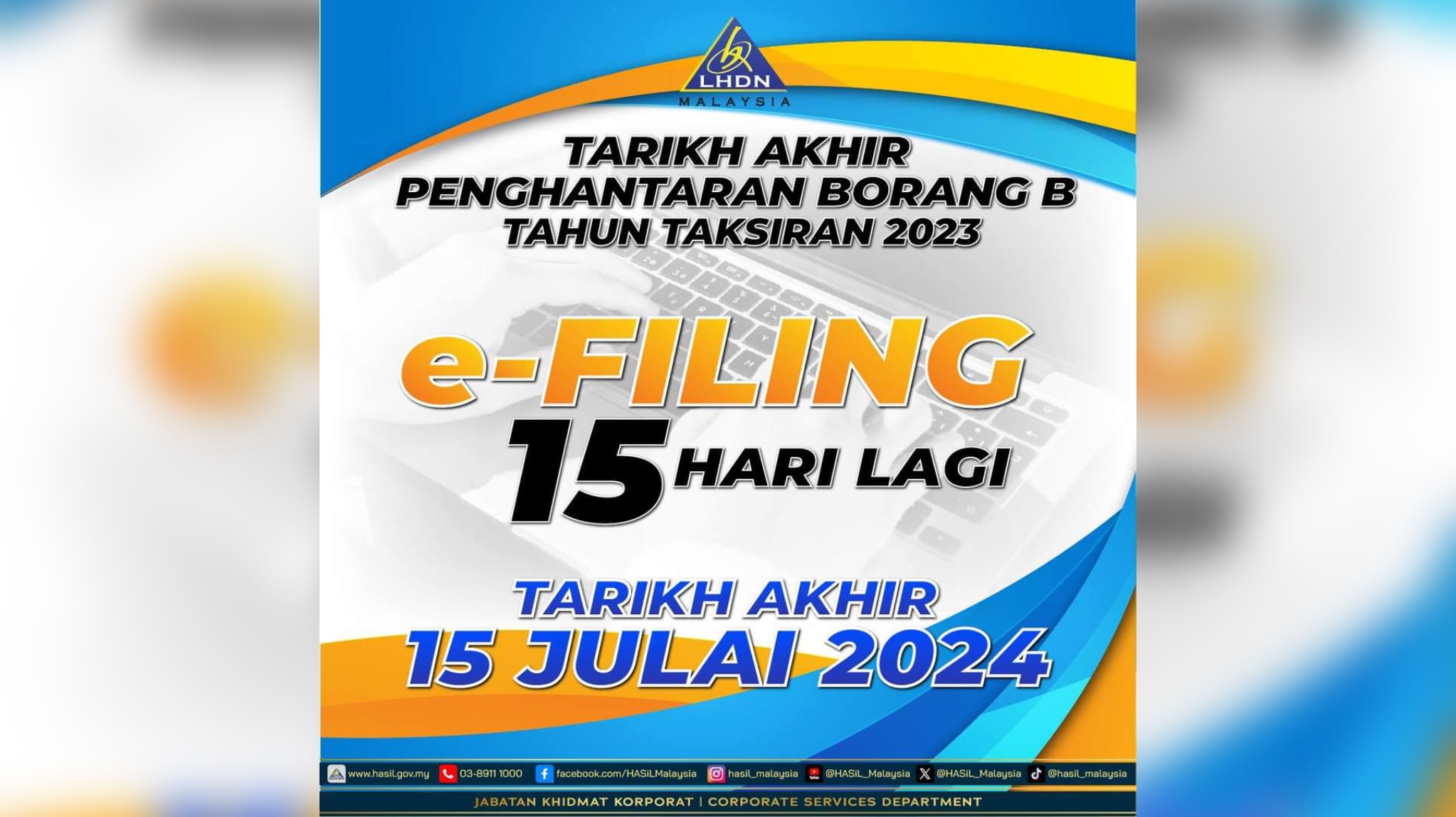 Tarikh Akhir Hantar Borang B Dianjak Kepada 15 Julai - LHDN - Malaysia ...